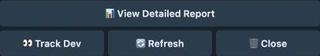 Report keyboard: View Detailed Report, Track Dev, Refresh and Close.